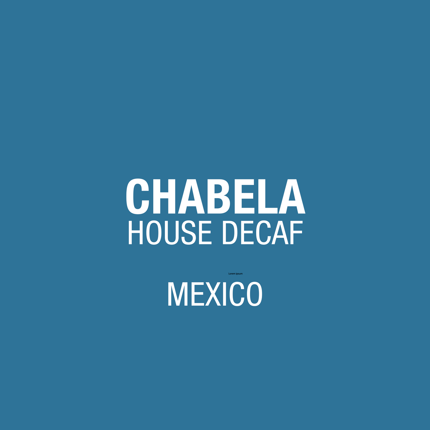 Mexico Chabela Descafeinado