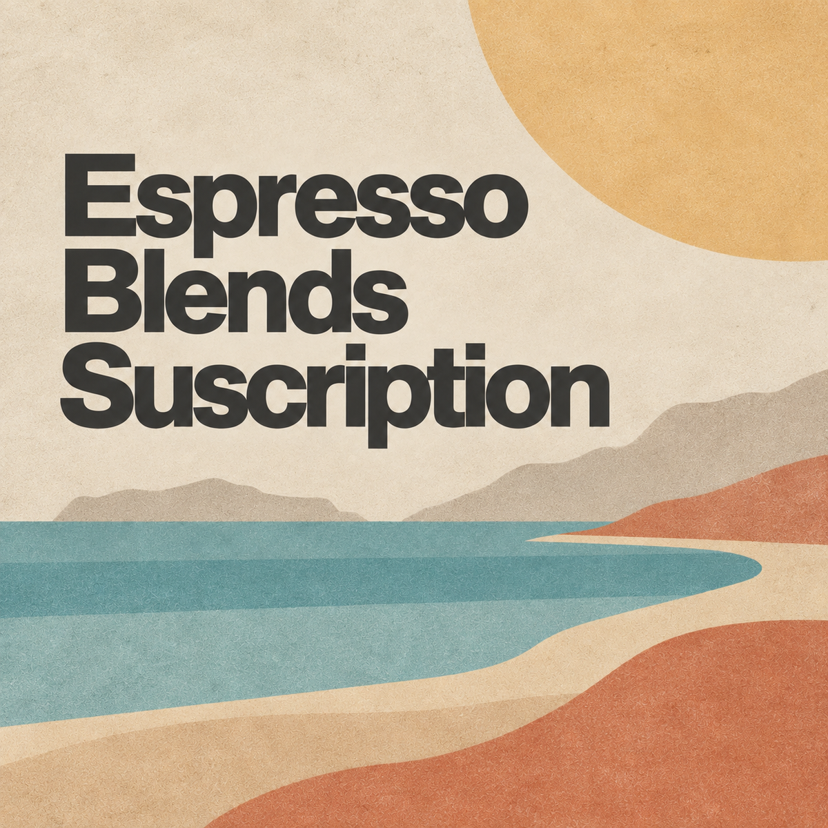 Suscripción Espresso Blends